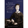 Emily Dickinson and the Art of Belief