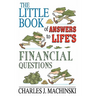 The Little Book of Answers to Life's Financial Questions: The 10 Core Principles required for achieving financial success and abundance