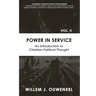Power in Service: An Introduction to Christian Political Thought