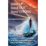 Stand Up, Stand Out, Stand Strong: A 30-Day Guide to Navigate Life When the Shift Hits the Fan