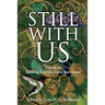 Still With Us: Voices of Sibling Suicide Loss Survivors