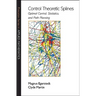 Control Theoretic Splines: Optimal Control, Statistics, and Path Planning