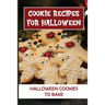 Cookie Recipes For Halloween: Halloween Cookies To Bake: Halloween Cookie Cutters