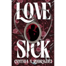 Lovesick: A Dark Romance