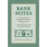 Bank Notes: An Inside Look at the Launching of North Carolina's Banking Ascendancy and a Commentary on the Current New World of Banking