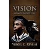Vision: Going To The Next Level