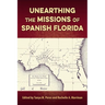 Unearthing the Missions of Spanish Florida