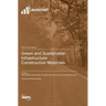 Green and Sustainable Infrastructure Construction Materials