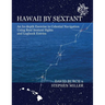 Hawaii by Sextant: An In-Depth Exercise in Celestial Navigation Using Real Sextant Sights and Logbook Entries
