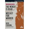 The Wench is Dead... / Miscast for Murder