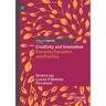 Creativity and Innovation: Everyday Dynamics and Practice