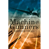 The Machine Gunners