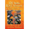 101 Ways Black Women Can Learn To Love Themselves