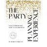 The Party Planning Experience