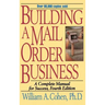 Building a Mail Order Business: A Complete Manual for Success