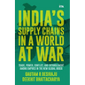 India's Supply Chains in a World at War