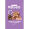 Small Town Famous