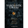 Narcissistic Lovers: How to Cope, Recover and Move On