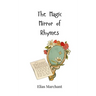 The Magic Mirror of Rhymes