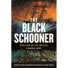 The Black Schooner: Rebellion on the Amistad, a Graphic Novel