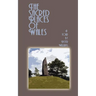 The Sacred Places of Wales: A Modern Pilgrimage