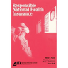 Responsible National Health Insurance