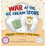 War at the Ice Cream Store: Mustachio Pistachio vs Bully Vanilli