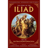 The Story of the Iliad and the Batrachomyomachia (Annotated)