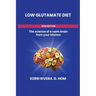 The Low Glutamate Diet