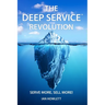 The Deep Service Revolution: Serve more, sell more!