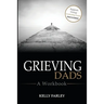 Grieving Dads: A Workbook