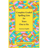 Complete Graded Spelling Lists for Years One to Six: American English