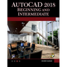 AutoCAD 2018 Beginning and Intermediate