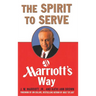 The Spirit to Serve Marriott's Way