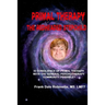 Primal Therapy The Redheaded Stepchild: Is Consilience of Primal Therapy with the General Psychotherapy Community Possible?