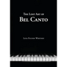 The Lost Art of Bel Canto