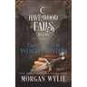 Dawn of the Witch Hunters: A Legends of Havenwood Falls Novella