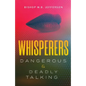 Whisperers: Dangerous & Deadly Talking