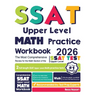 SSAT Upper Level Math Practice Workbook: The Most Comprehensive Review for the Math Section of the SSAT Upper Level Test