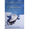 Engaging Heaven for Revelation - Volume 1: Receiving Riches from Heaven