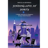 Finding Love at Forty: A Middle-Aged Quest for Happiness during a Global Pandemic