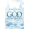 The Kingdom of God Continues