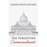 The Forgotten Commandment