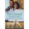 The Farmer Says I Do