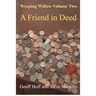 Weeping Willow: Volume Two: A Friend in Deed