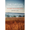 The Turtle's Beating Heart: One Family's Story of Lenape Survival