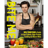 Bite Me: Will Tennyson's Guide to Low-Calorie, High-Protein Cooking for Macro Wins