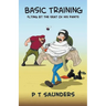 Basic Training. Flying by the Seat of his Pants.