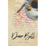 Dear Bill