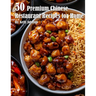 50 Premium Chinese Restaurant Recipes for Home